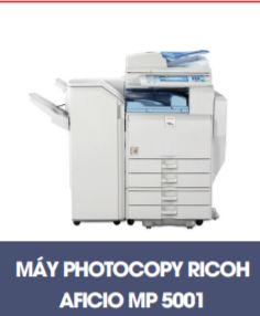 Máy Photocopy  Ricoh Aficio MP 5001 - Máy Photocopy Việt Tín - Công Ty Cổ Phần Đầu Tư Thương Mại Phát Triển Việt Tín